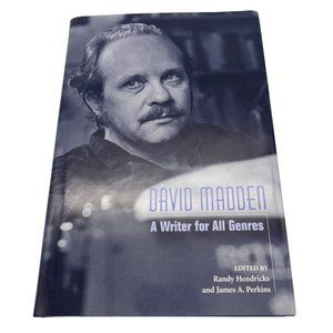 2006 David Madden A Writer for All Genres Signed Book 1st Edition Author Essays